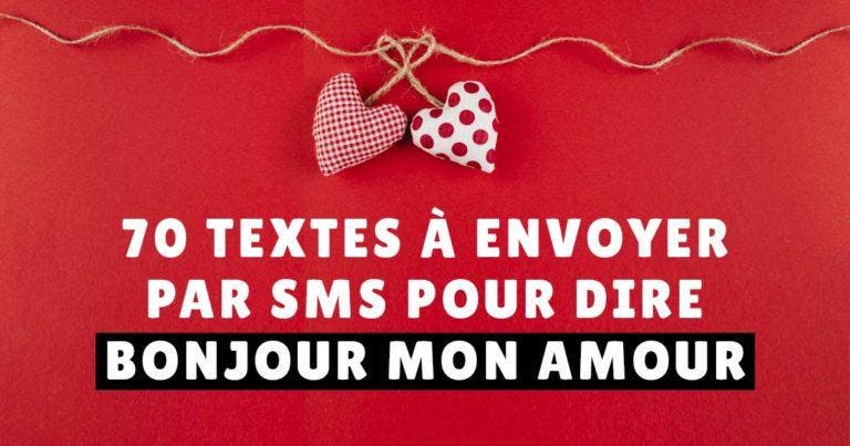 Textes Envoyer Par Sms Pour Dire Bonjour Mon Amour