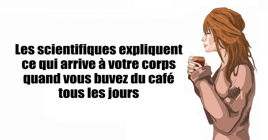 Ce Que Fait Une Tasse De Caf Votre Corps Et Votre Adn