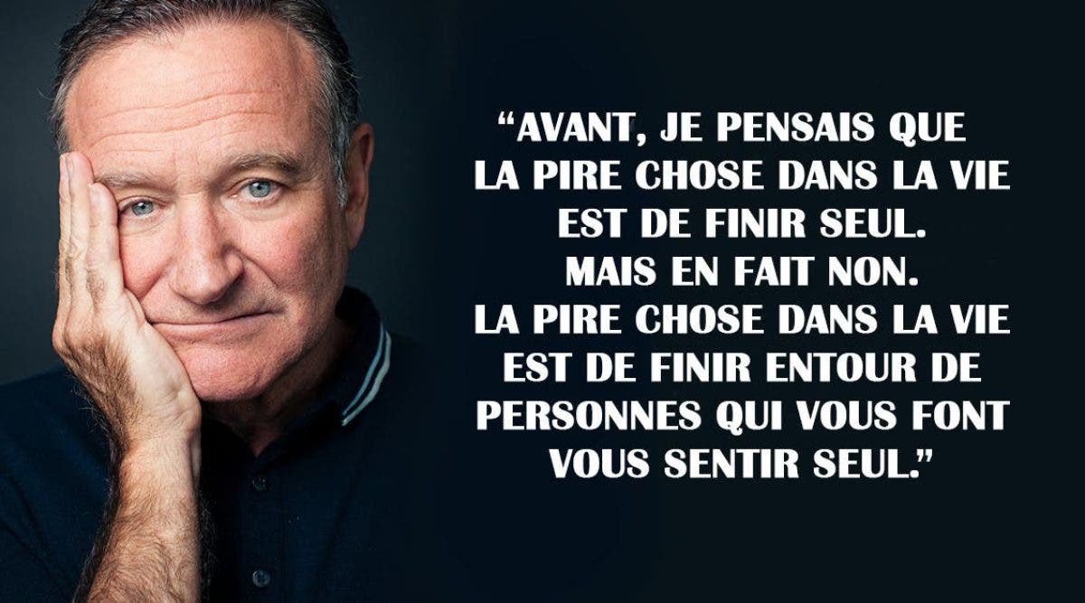 11 Citations De Robin Williams Sur L Amour L Argent Le Sexe Et La Vie Qui Vous Feront Bien Reflechir A Propos De La Vie