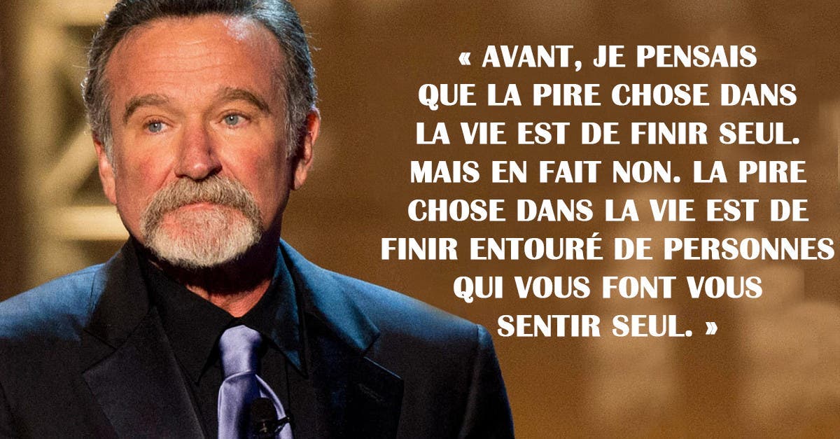 10 Citations De Robin Williams Sur L Amour L Argent Le Sexe Et La Vie Qui Vous Feront Bien Reflechir A Propos De La Vie