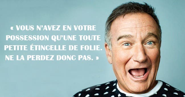 10 Citations De Robin Williams Sur L Amour L Argent Le Sexe Et La Vie Qui Vous Feront Bien Reflechir A Propos De La Vie