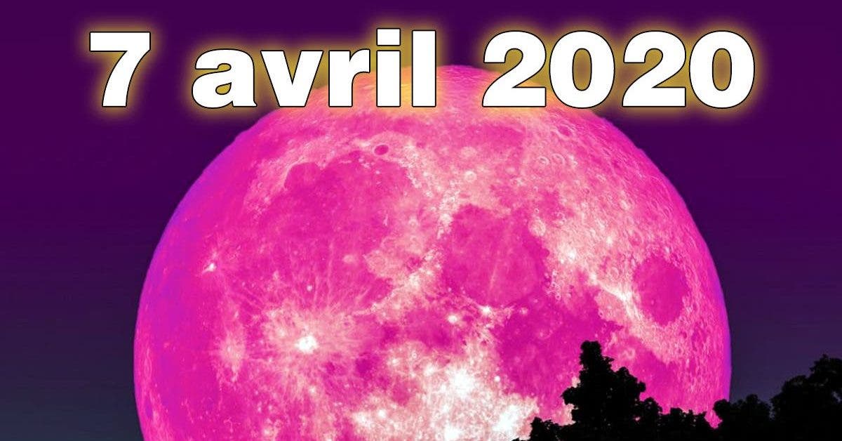 La Super Lune Rose Du 7 Avril Provoque Un Changement D Energie Important