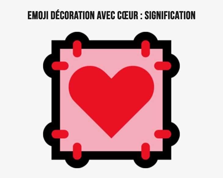 Emoji décoration avec coeur significiation