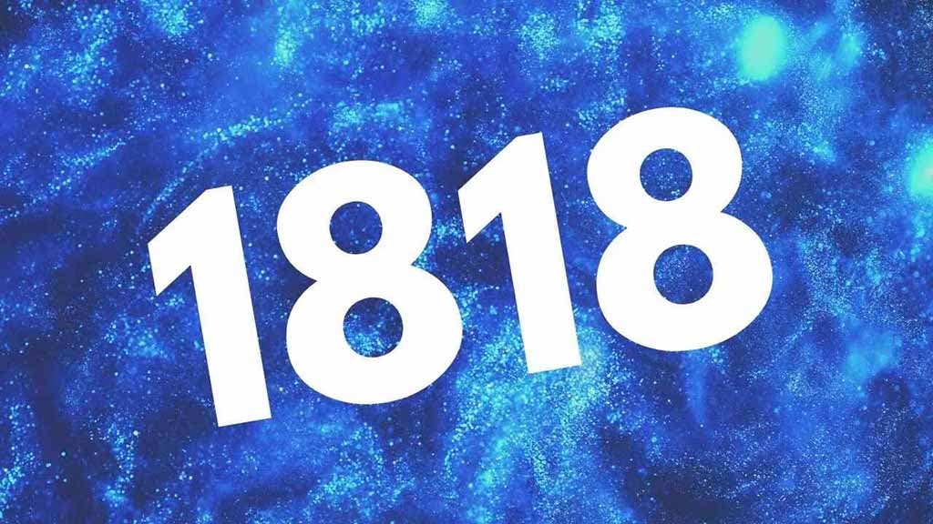 Le nombre angélique 1818 - Que signifie-t-il lorsqu’on le voit souvent