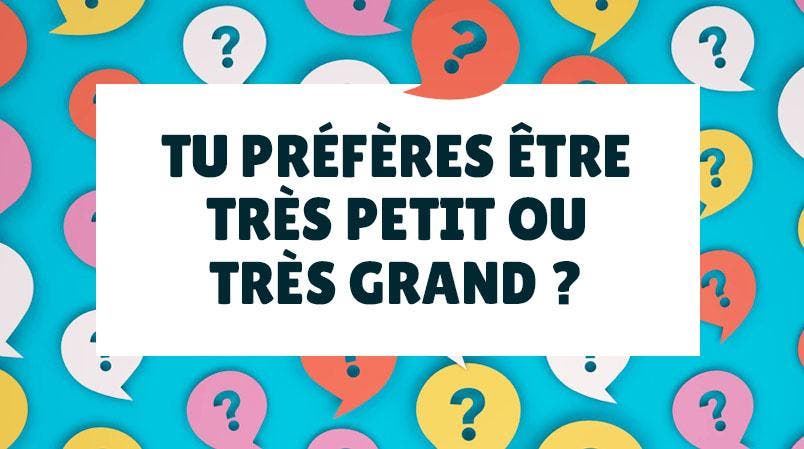 Tu préfères - questions à poser à un enfant