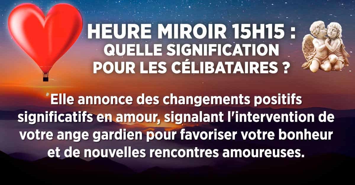 Heure miroir 15h15 : quelle signification pour les célibataires ?