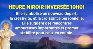 Heure miroir inversée 10h01 : signification, messages et conseils pour tirer profit de ce moment mystique